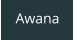 Awana